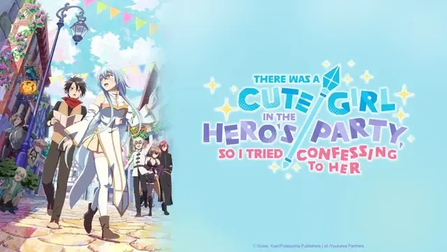 There Was a Cute Girl in the Hero's Party So I Tried Confessing to Her Season 1 Hindi Download